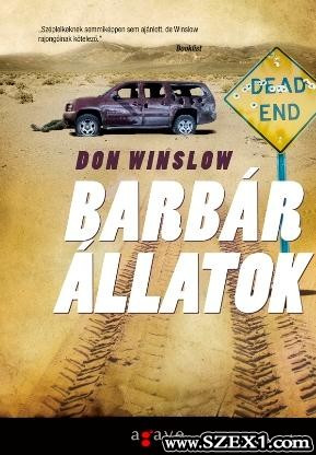 Don Winslow: Barbár állatok - részlet